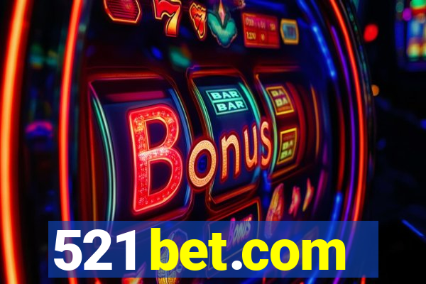 521 bet.com