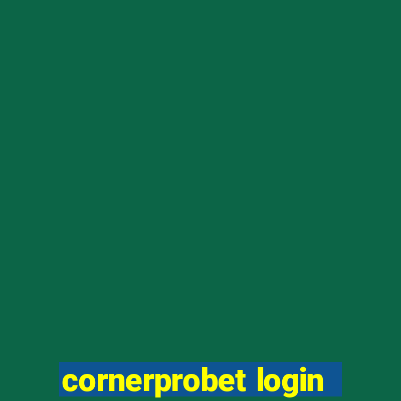 cornerprobet login