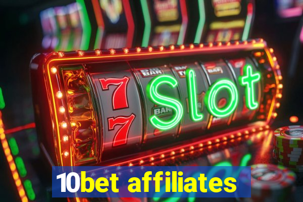 10bet affiliates