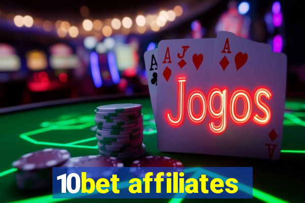 10bet affiliates