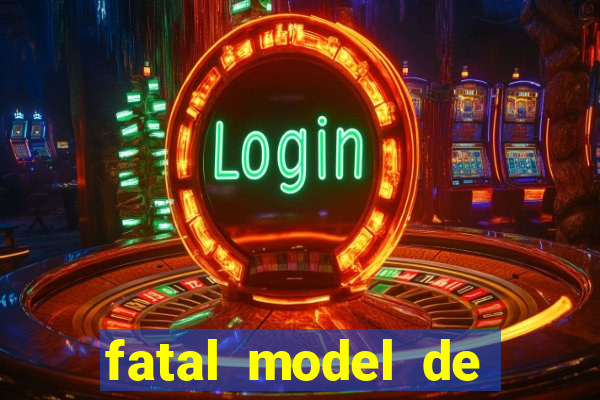 fatal model de porto alegre