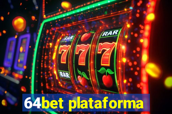 64bet plataforma