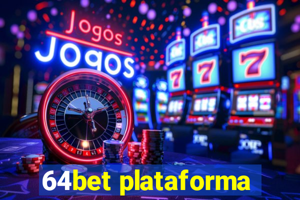 64bet plataforma