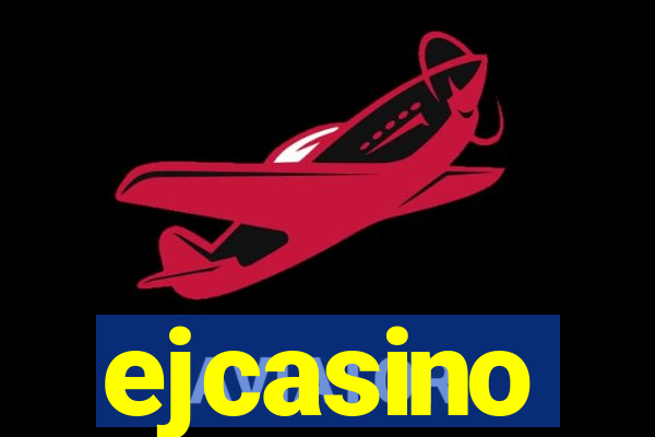 ejcasino