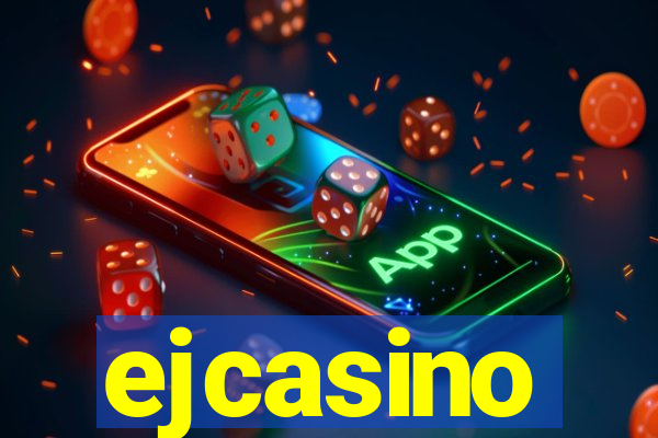 ejcasino