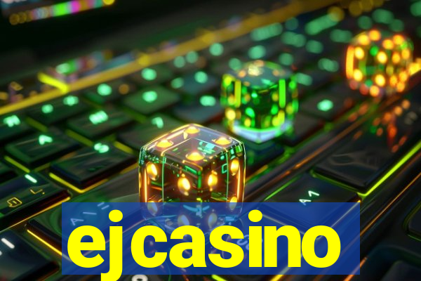 ejcasino