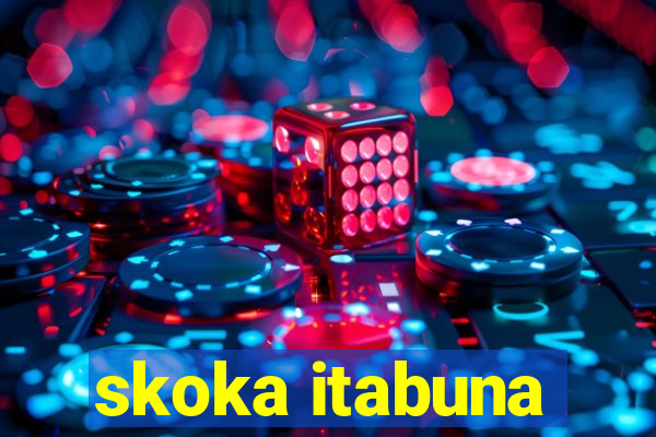 skoka itabuna