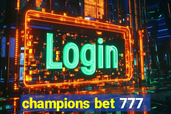 champions bet 777