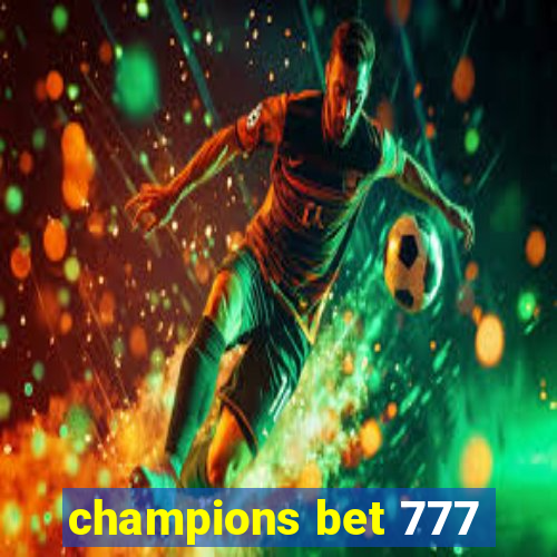 champions bet 777