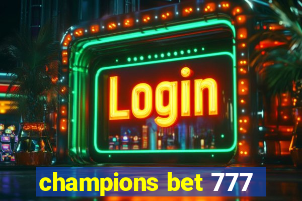 champions bet 777