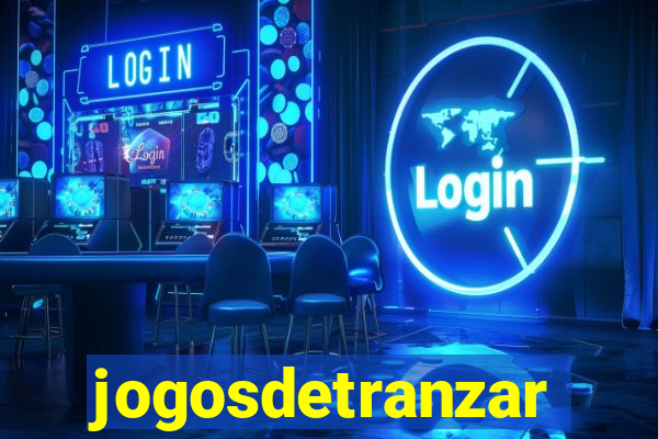 jogosdetranzar