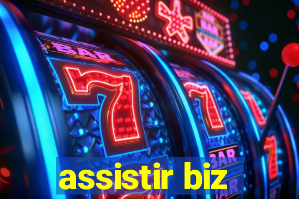 assistir biz