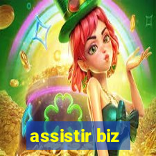 assistir biz