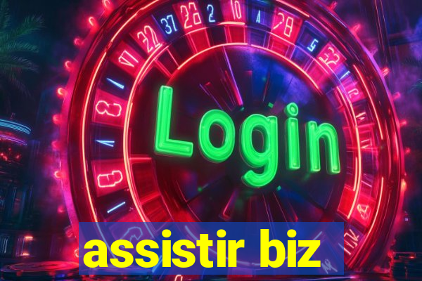 assistir biz