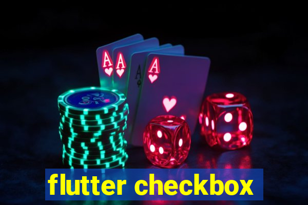 flutter checkbox