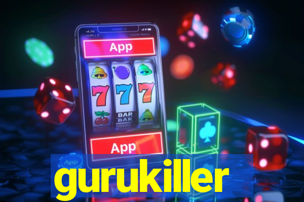 gurukiller