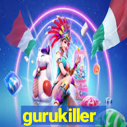 gurukiller