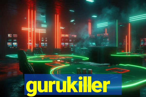 gurukiller