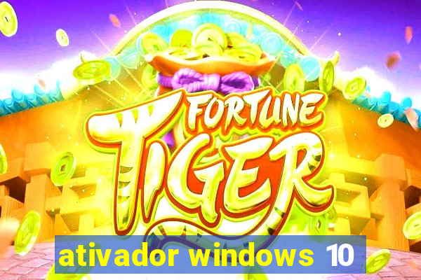 ativador windows 10