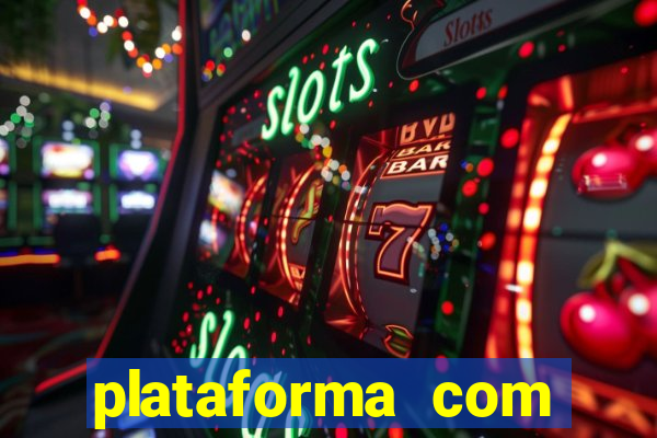 plataforma com bonus de cadastro fortune tiger