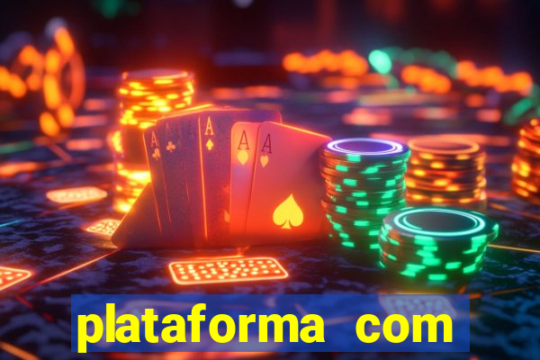 plataforma com bonus de cadastro fortune tiger