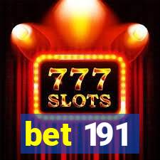 bet 191