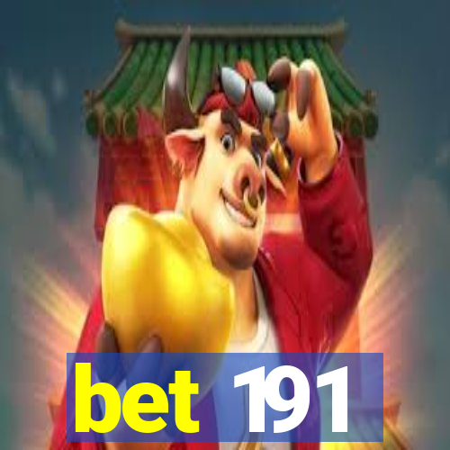 bet 191