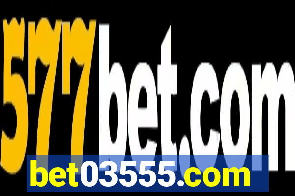 bet03555.com