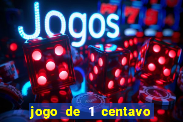 jogo de 1 centavo estrela bet