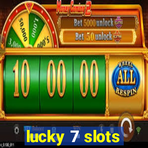 lucky 7 slots