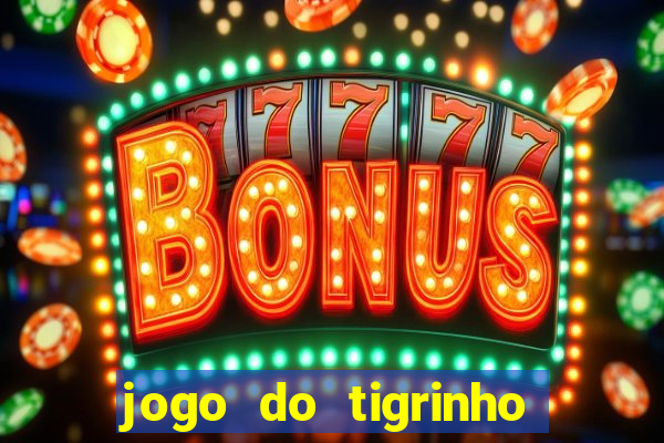 jogo do tigrinho da casa chinesa