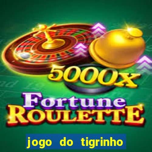 jogo do tigrinho da casa chinesa