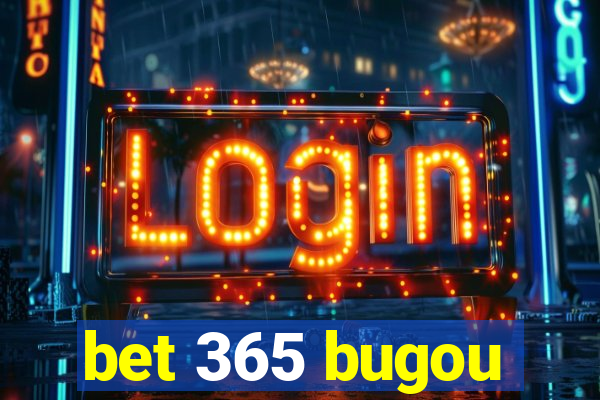 bet 365 bugou