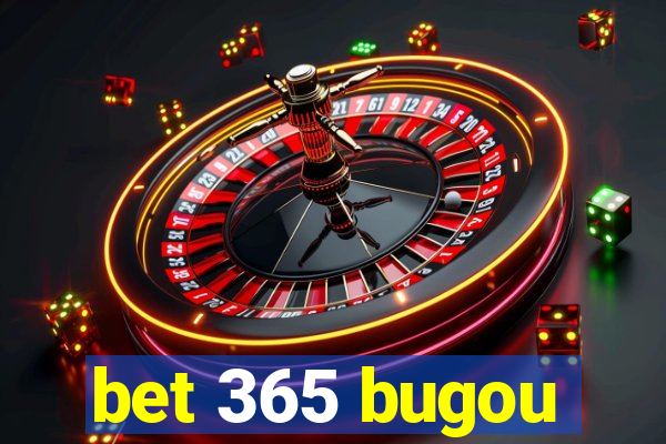 bet 365 bugou