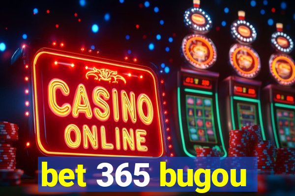 bet 365 bugou