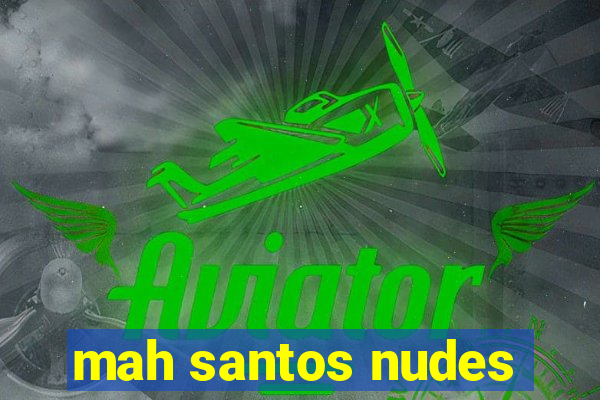 mah santos nudes