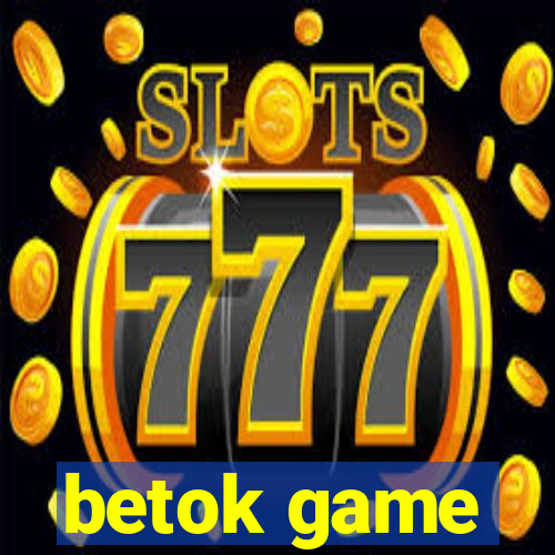 betok game