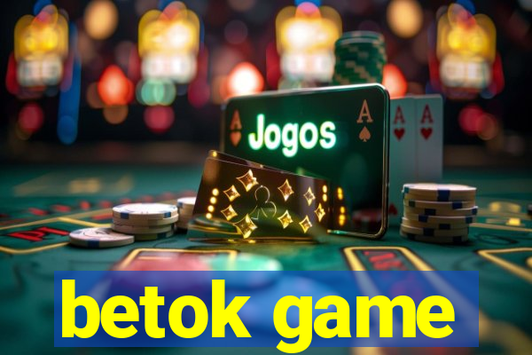 betok game