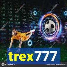 trex777