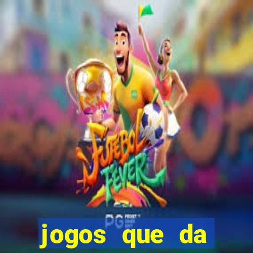 jogos que da dinheiro de verdade via pix