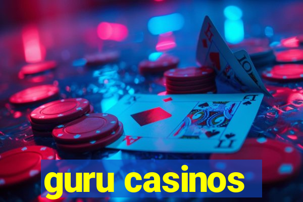 guru casinos