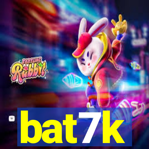 bat7k