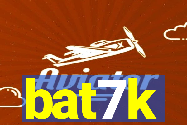 bat7k