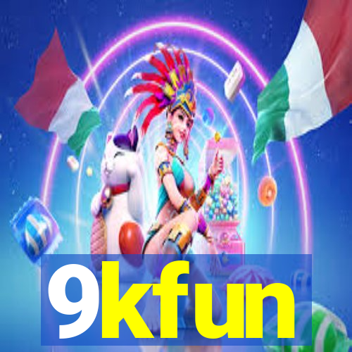 9kfun