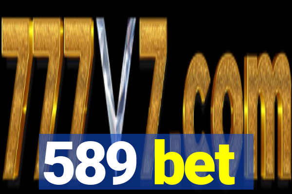 589 bet