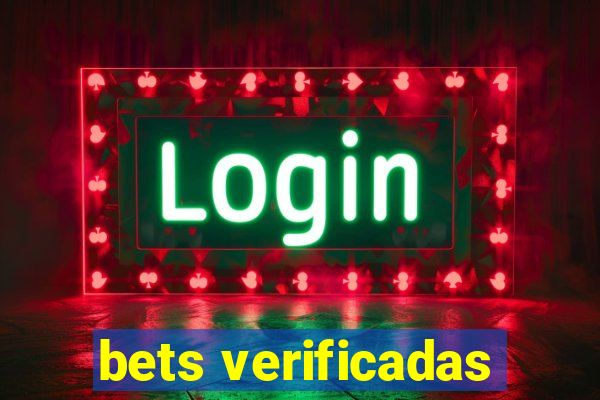 bets verificadas