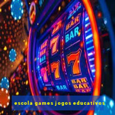 escola games jogos educativos