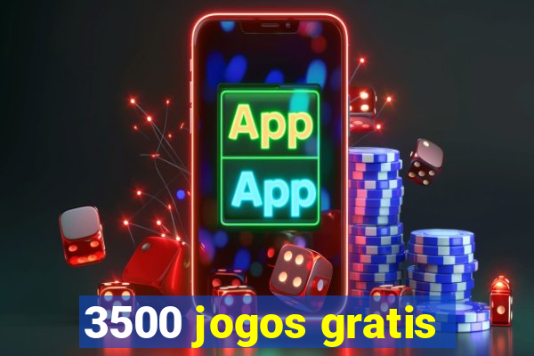 3500 jogos gratis