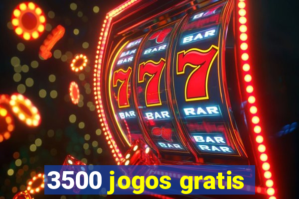 3500 jogos gratis