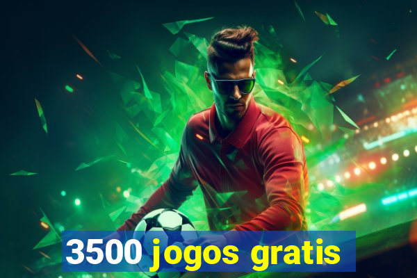 3500 jogos gratis